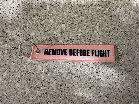 Remove Before Flight - Pink